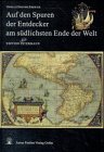 Auf den Spuren der Entdecker am südlichsten Ende der Welt Geology & Geography