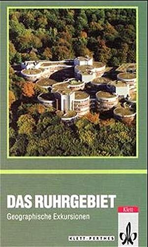 Das Ruhrgebiet: Geographische Exkursionen Education & Training