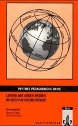 Lernen mit neuen Medien im Geographieunterricht Education & Training