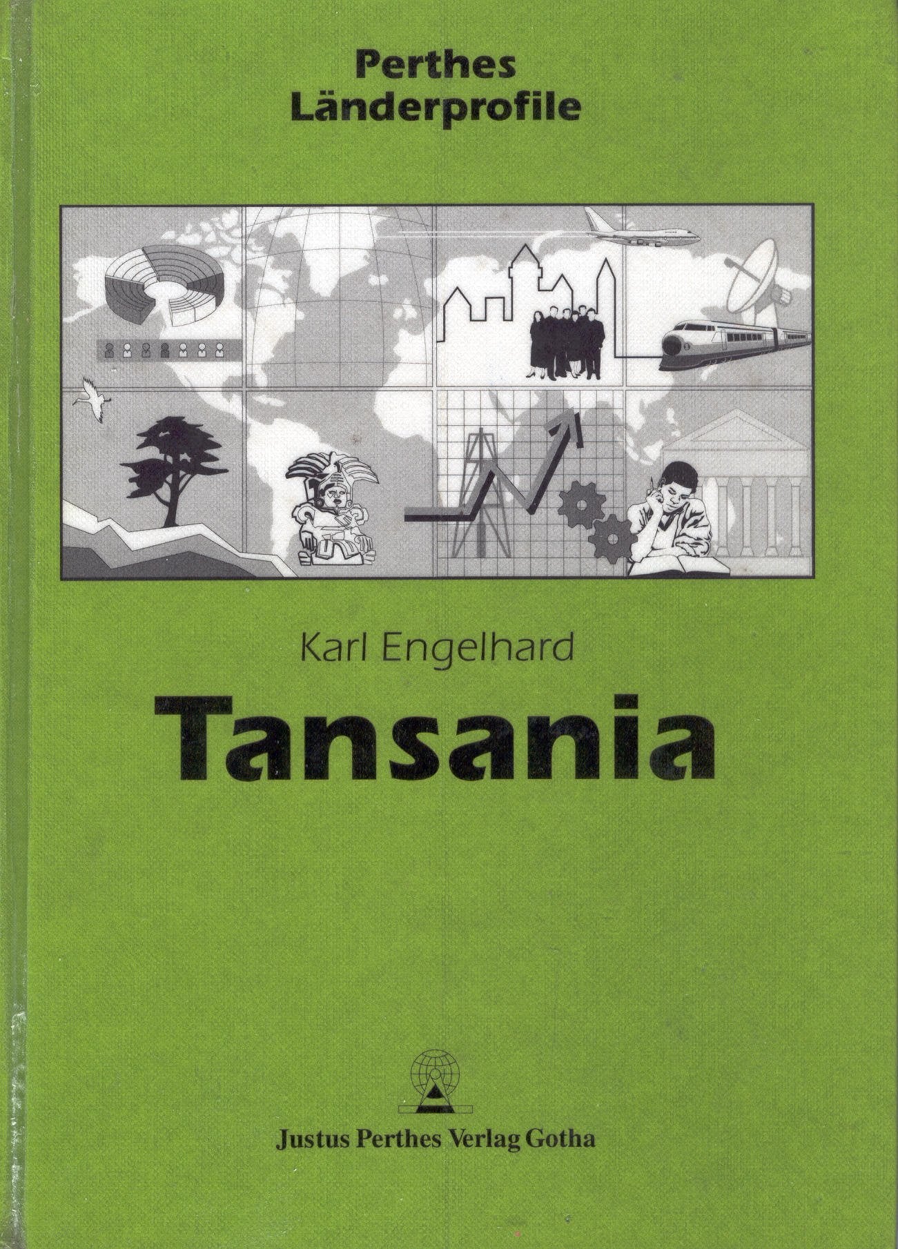 Perhes Länderprofile: Tansania. Anhang: Fakten, Zahlen, Übersichten Business & Technology