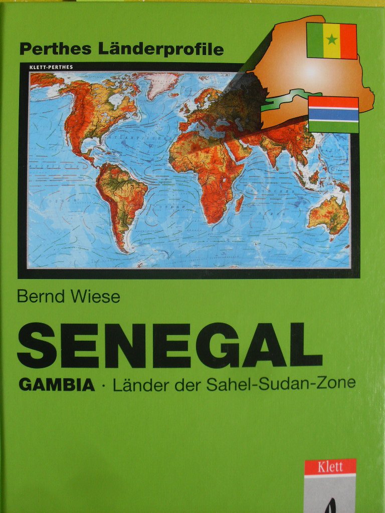 Senegal. Gambia: Länder der Sahel-Sudan-Zone (Perthes Länderprofile: Geographische Strukturen, Entwicklungen, Probleme) Books