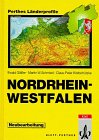 Nordrhein-Westfalen: Neubearbeitung mit einem Anhang Fakten, Zahlen, Übersichten Business & Technology