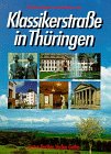 Mit Richard Mader zu den Städten an der Klassikerstrasse in Thüringen Leisure, Home & Garden