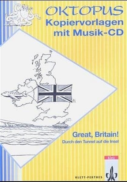 Great, Britain!: Durch den Tunnel auf die Insel. Kopiervorlagen mit CD (Oktopus Kopiervorlagen) Study Guides