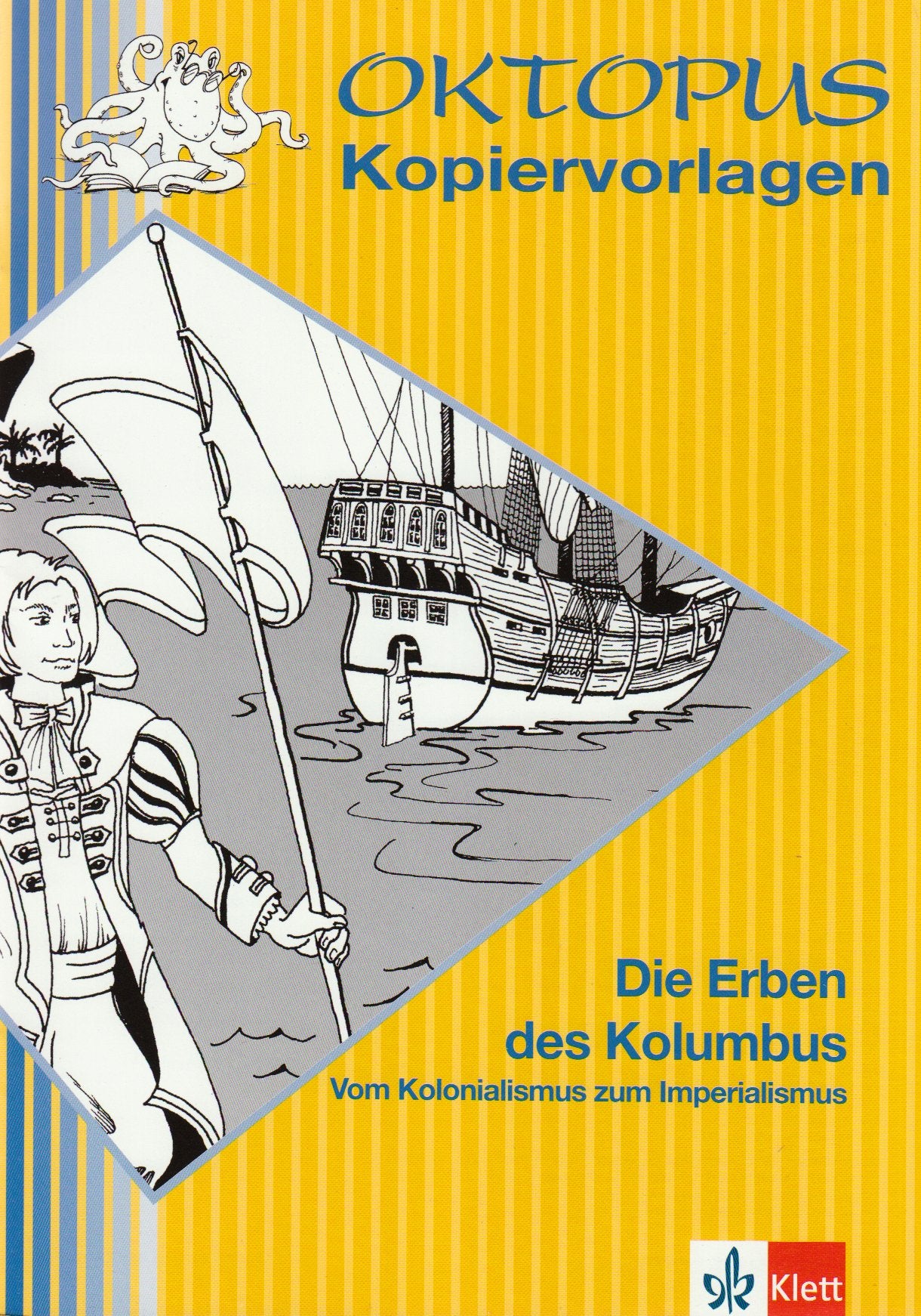 Die Erben Kolumbus. Kopiervorlagen Study Guides