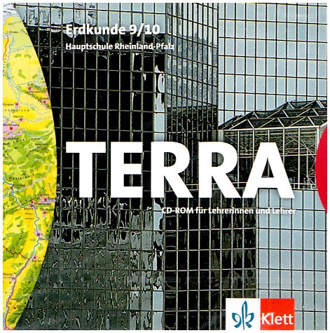 TERRA Erdkunde für Rheinland-Pfalz - Ausgabe für Hauptschulen / Schülerbuch 9./10. Schuljahr: CD-ROM für Lehrerinnen und Lehrer Learning