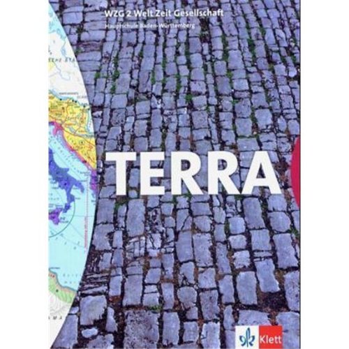 TERRA Welt Zeit Gesellschaft. 6. Schuljahr. Schülerband. Baden-Württemberg. Für Hauptschulen Study Guides