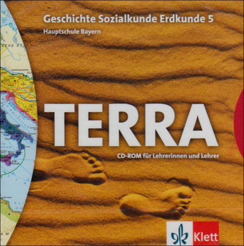 TERRA GSE Geschichte-Sozialkunde-Erdkunde für Hauptschulen in Bayern / Schülerbuch 5. Schuljahr: CD-ROM für Lehrerinnen und Lehrer Learning
