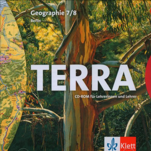 TERRA Geographie für Berlin - Ausgabe für Hauptschulen, Realschulen,... / CD-ROM für Lehrerinnen und Lehrer 7./8. Schuljahr Learning