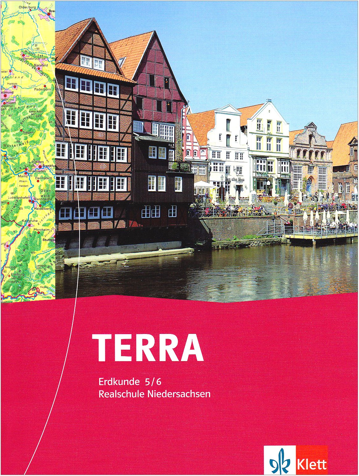 TERRA Erdkunde für Niedersachsen - Neubearbeitung. Schülerbuch 5./6. Schuljahr. Ausgabe für Realschulen Study Guides