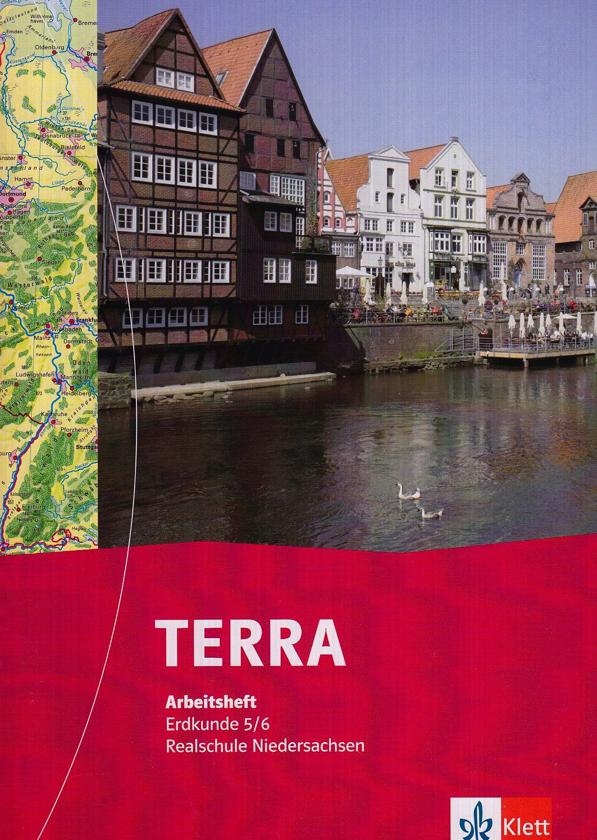 TERRA Erdkunde für Realschulen in Niedersachsen 1 - Neubearbeitung. Arbeitsheft 5./6. Schuljahr Study Guides