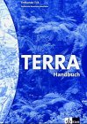 TERRA Erdkunde für Nordrhein-Westfalen - Ausgabe für Realschulen (Bisherige Ausgabe) / Schülerband 7./8. Schuljahr: Lehrerband Education & Training