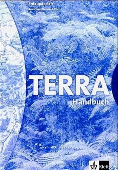 TERRA Erdkunde für Rheinland-Pfalz - Ausgabe für Schulformen mit mehreren Bildungsgängen / Schülerbuch 8./9. Schuljahr: Handbuch Education & Training