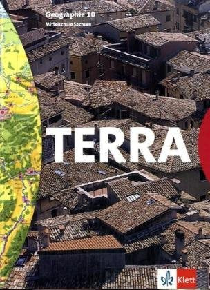 TERRA. Geographie für Sachsen. 10. Schuljahr. Schülerband. Neubearbeitung Study Guides