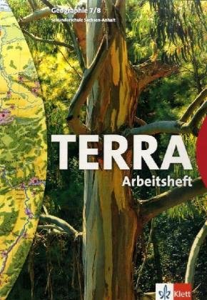 TERRA Geographie für Sachsen-Anhalt - Ausgabe für Sekundarschulen und Gymnasien / Schülerbuch 7./8. Schuljahr: Arbeitsheft Sekundarschule Study Guides
