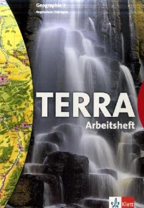 TERRA Medienverbund. Arbeitsheft Klasse 7. Klasse. Thüringen Study Guides