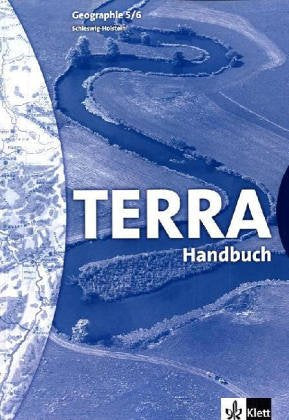 TERRA Geographie für Schleswig-Holstein. Ausgabe für Realschule und Gymnasium / Schülerbuch 5./6. Schuljahr: Handbuch Education & Training