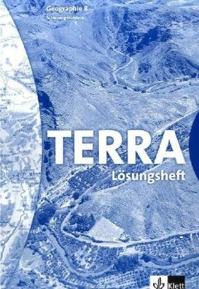 TERRA Geographie für Schleswig-Holstein - Ausgabe für Realschulen und Gymnasien / Schülerbuch 8. Schuljahr: Lösungsheft Education & Training
