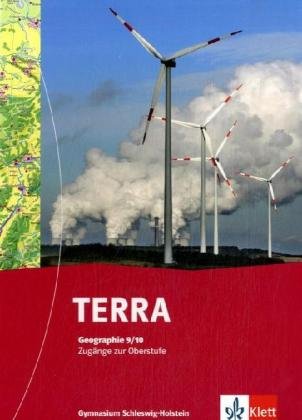 TERRA Geographie für Schleswig-Holstein - Ausgabe für Realschulen und Gymnasien / Schülerbuch 9./10. Schuljahr (Zugang zur Oberstufe) Study Guides