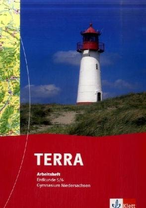 TERRA Erdkunde für Niedersachsen - Neubearbeitung. Arbeitsheft 5./6. Schuljahr. Ausgabe für Gymnasien Study Guides