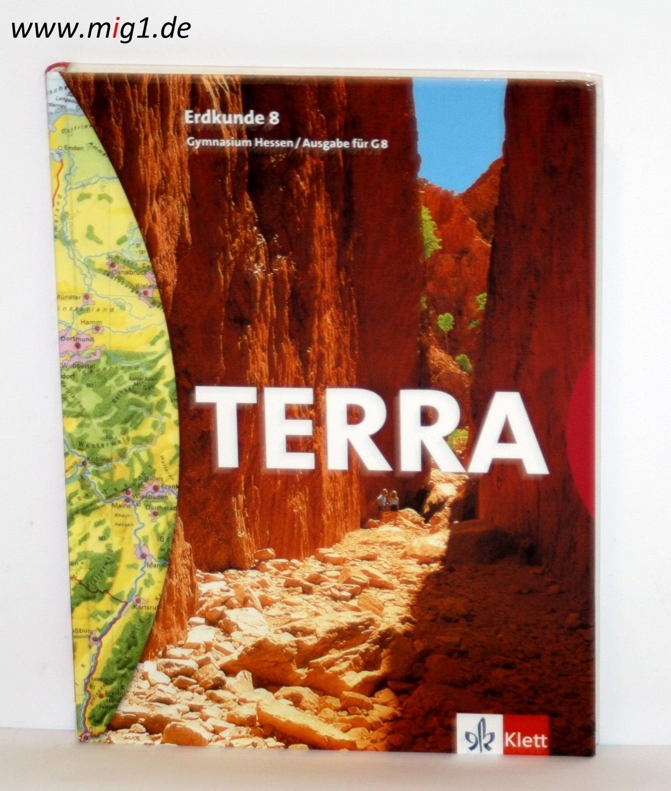 TERRA Erdkunde für Hessen - Ausgabe für Gymnasien / TERRA Erdkunde für Gymnasien in Hessen: Schülerband 8. Schuljahr G8 Study Guides