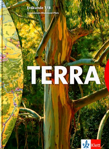 TERRA Erdkunde für Rheinland-Pfalz. Ausgabe für Gymnasien - Neubearbeitung / Schülerband 7./8. Schuljahr Study Guides
