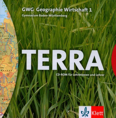 TERRA GWG Geographie-Wirtschaft für Gymnasien in Baden-Württemberg / CD-ROM für Lehrerinnen und Lehrer 5. Schuljahr Learning