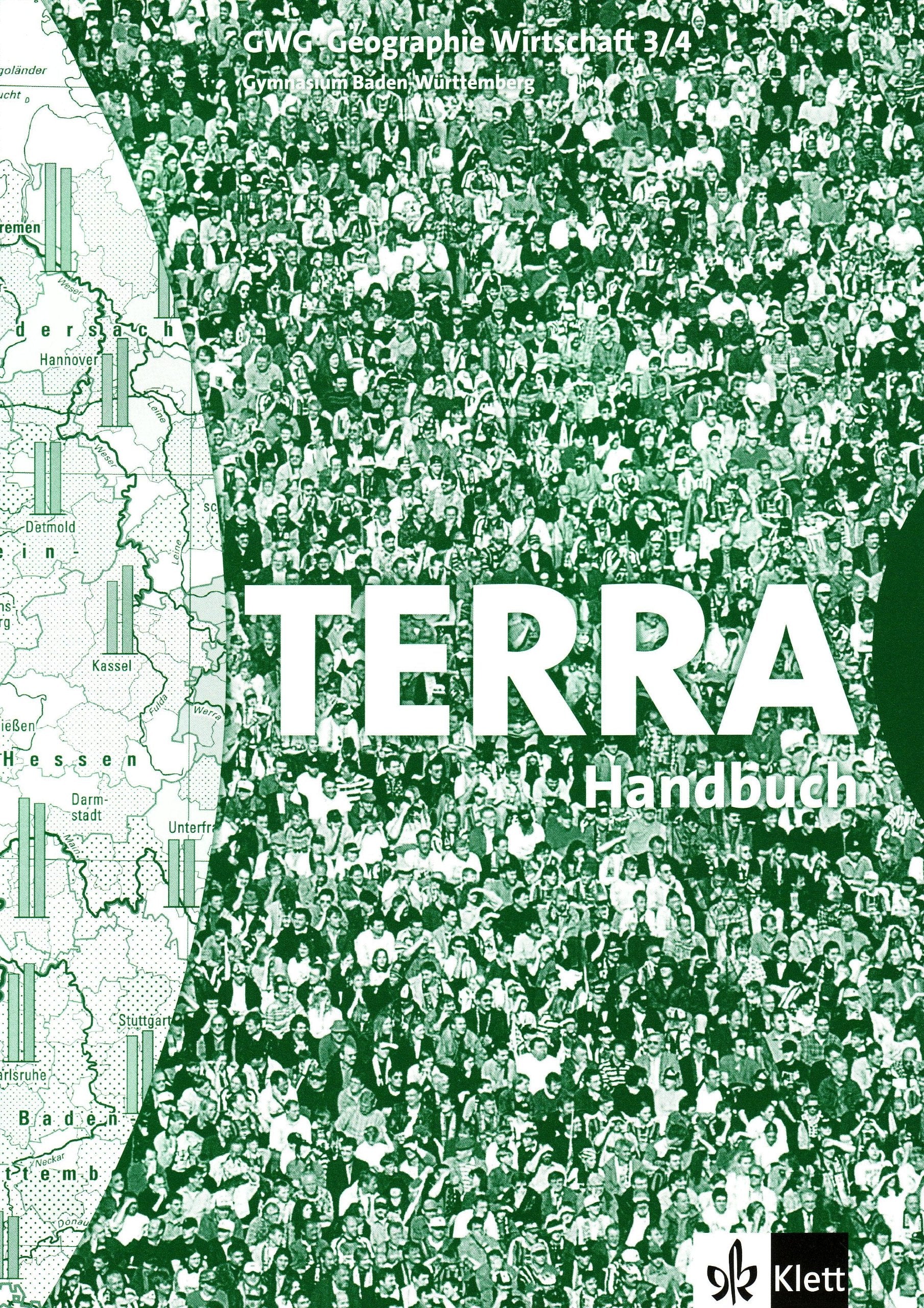 TERRA GWG Geographie-Wirtschaft für Gymnasien in Baden-Württemberg / Handbuch 7./8. Schuljahr Learning & Reference