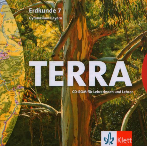 TERRA Geographie für Bayern - Ausgabe für Gymnasien / CD-ROM für Lehrerinnen und Lehrer 7. Schuljahr Learning
