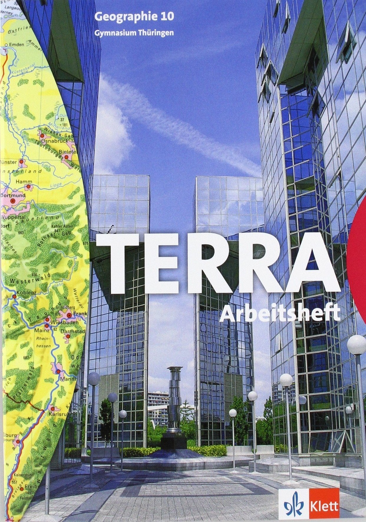 TERRA Geographie für Thüringen. Arbeitsheft 10. Schuljahr. Ausgabe für Gymnasien Learning & Reference