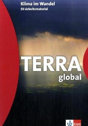 Klima im Wandel: Klasse 11-13 (TERRA global) Study Guides