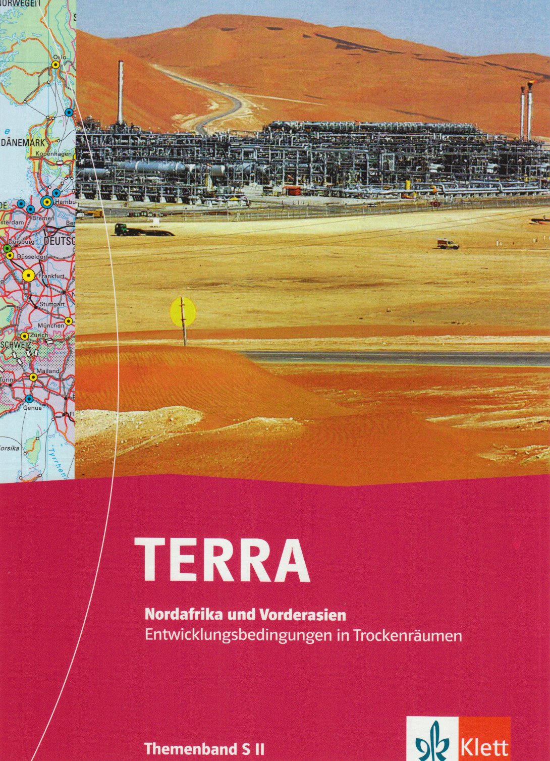 TERRA Nordafrika und Vorderasien: Entwicklungsbedingung in Trockenräumen Learning & Reference