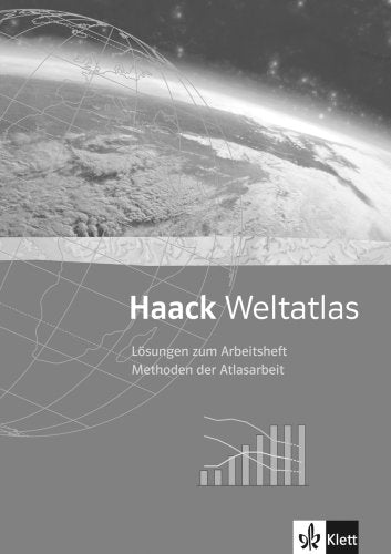 Haack Weltatlas für Sekundarstufe I und II / Arbeitsheft Methoden der Atlasarbeit: Lösungen Leisure, Home & Garden