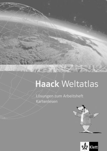 Haack Weltatlas für die Sekundarstufe I / Arbeitsheft Kartenlesen mit Atlasführerschein: Lösungsheft Study Guides