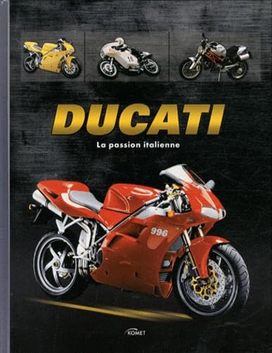 Ducati: La passion italienne book