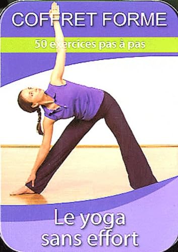 Le yoga sans effort: 50 excercices pas à pas Lifestyle