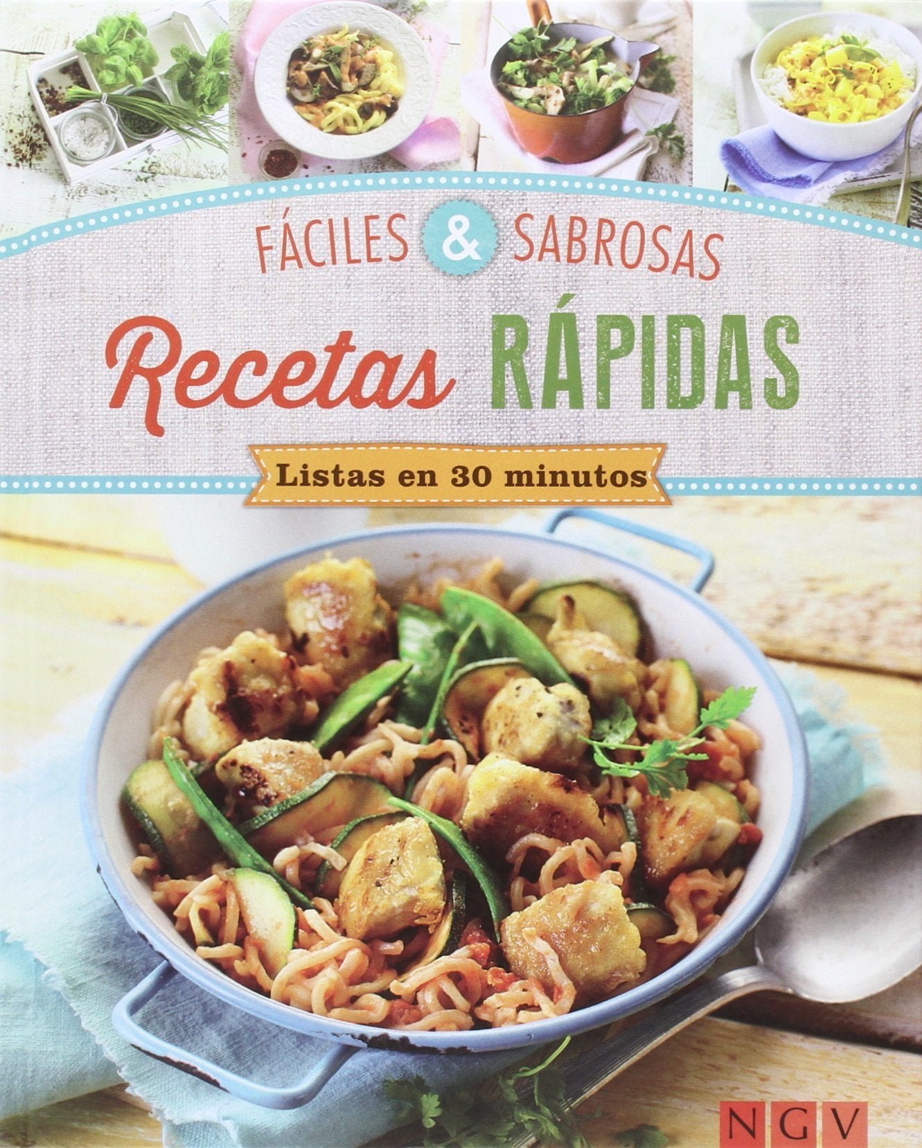 Fáciles & sabrosas recetas rápidas: Listas en 30 minutos book
