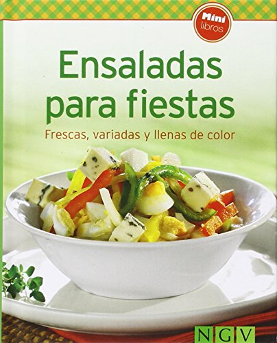Ensaladas para fiestas: Frescas, variadas y llenas de color (Minilibros de cocina) Books