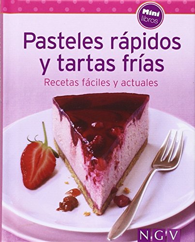 Pasteles rápidos y tartas frías: Recetas fáciles y actuales (Minilibros de cocina) Books