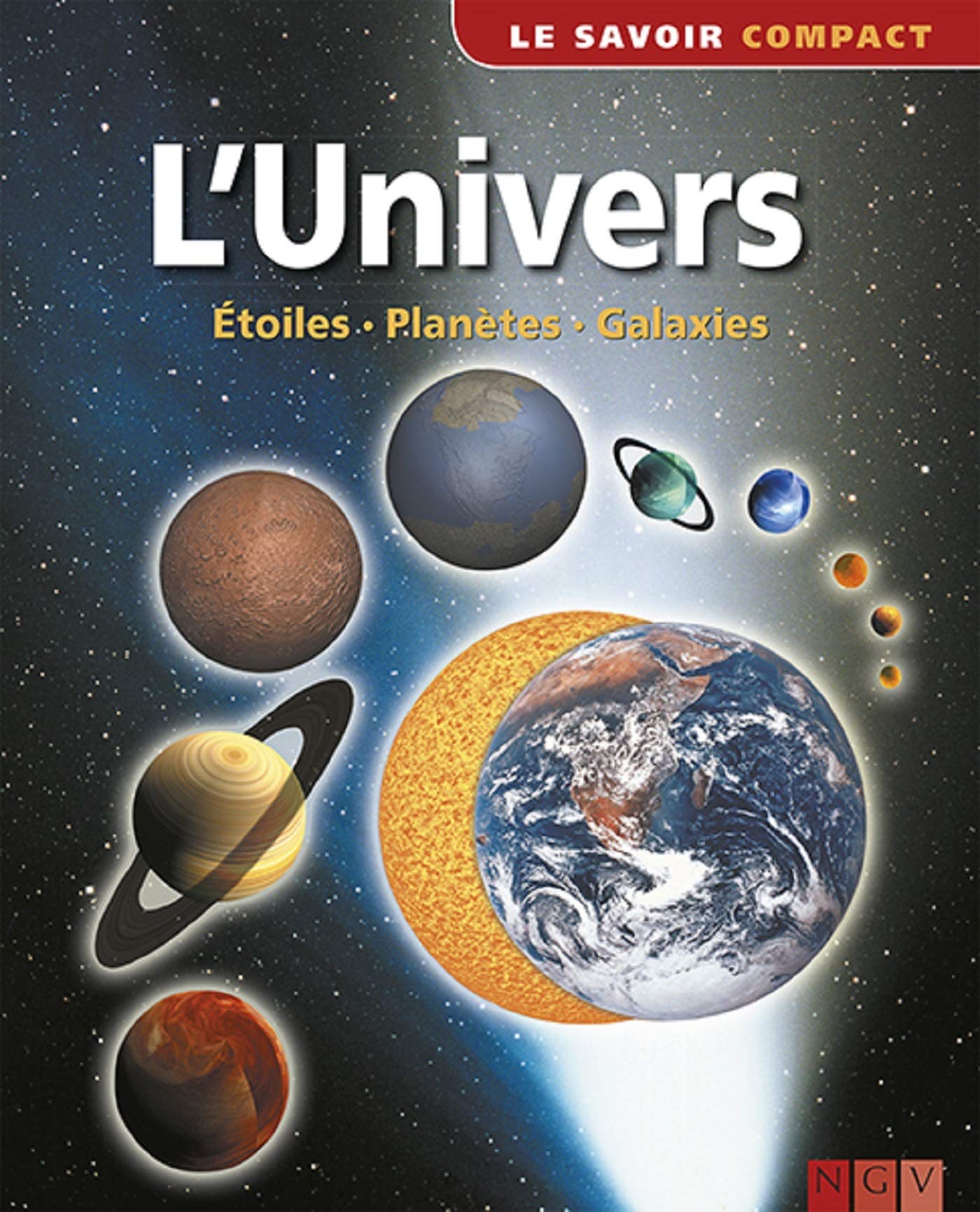 L'Univers: Etoiles, planètes, galaxies Natural Sciences