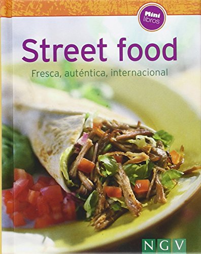 Street food: Fresca, auténtica, internacional (Minilibros de cocina) Books
