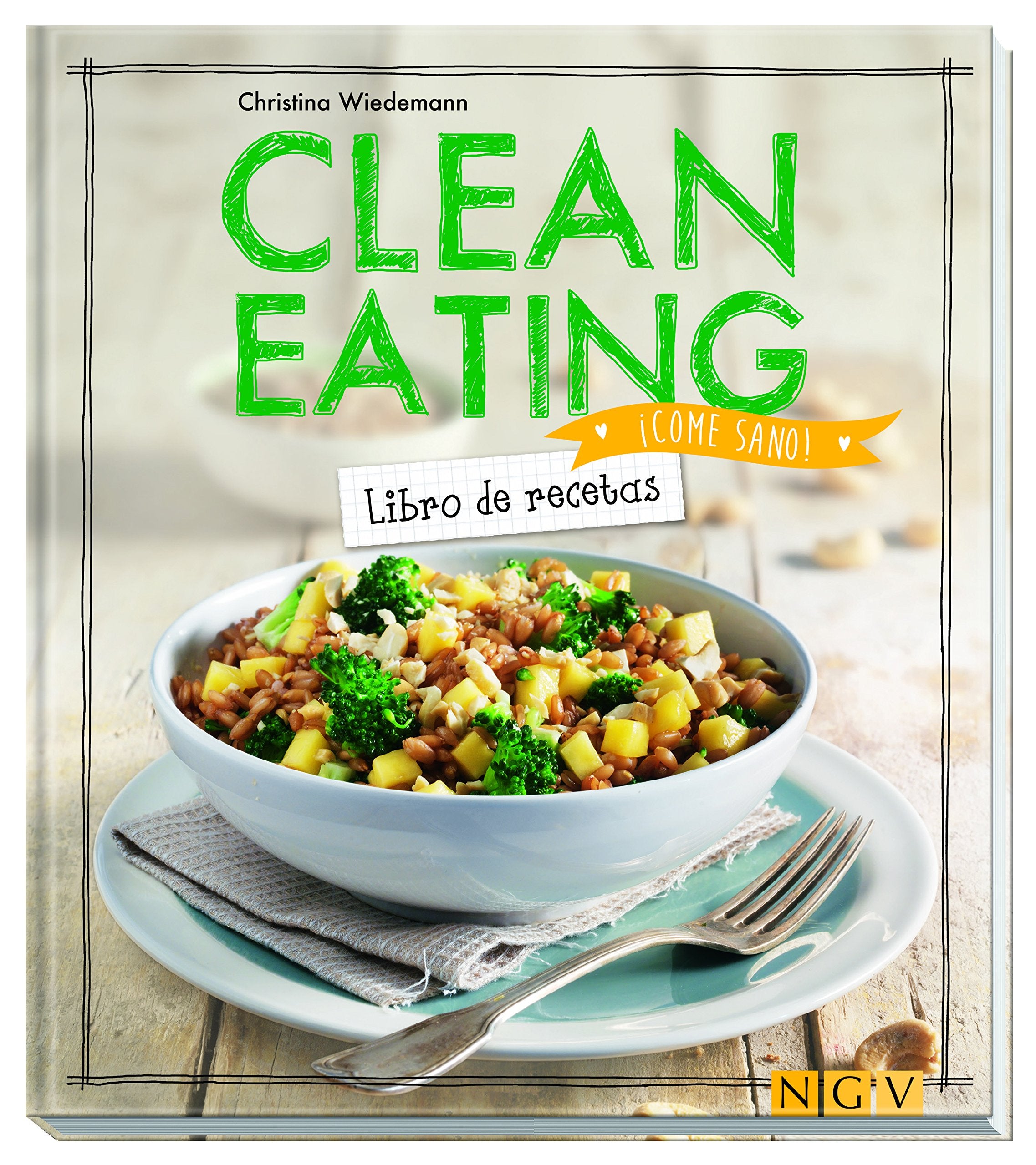 Clean Eating: Libro de recetas (¡Come sano!) Books