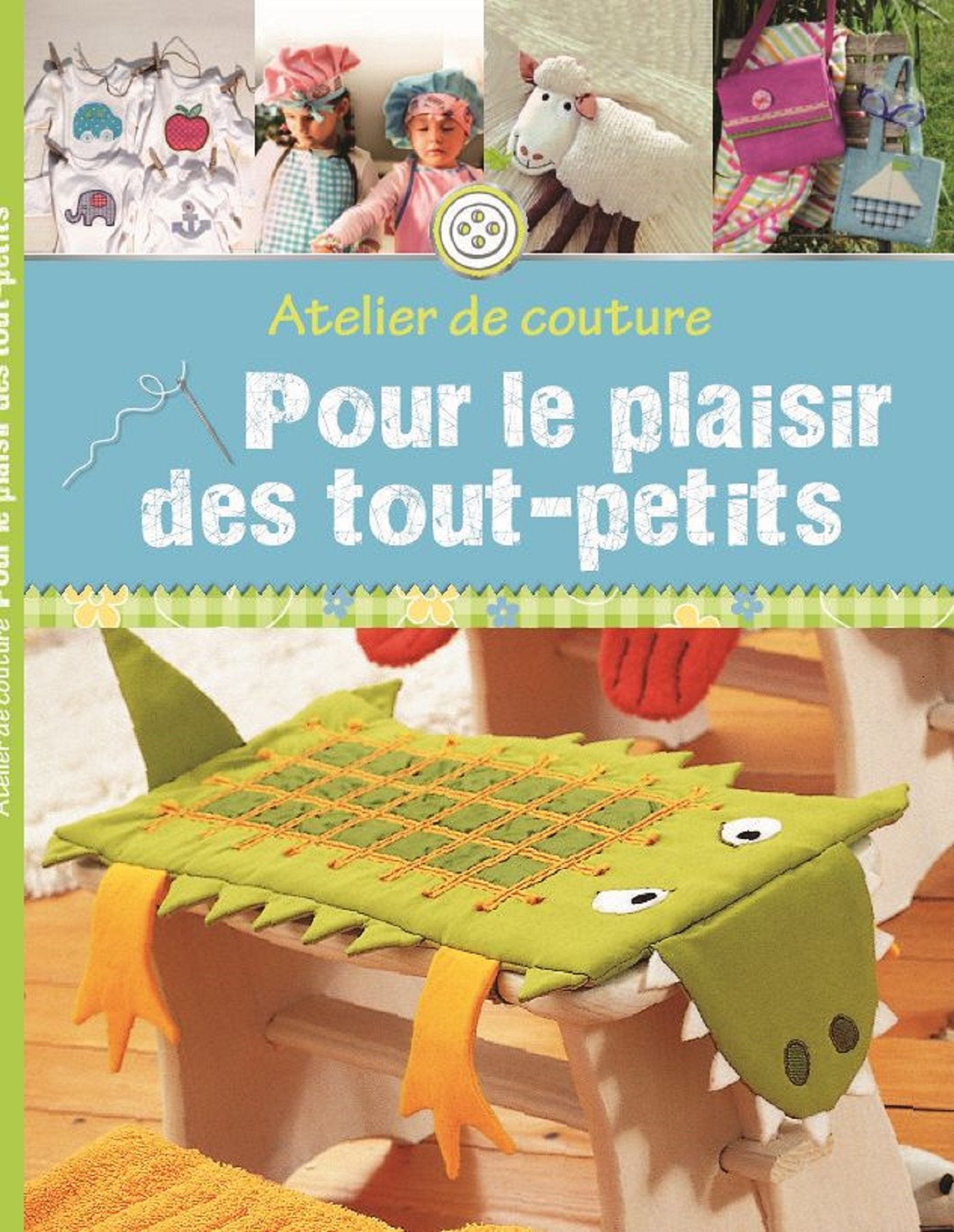 Pour le plaisir des tout-petits: Atelier de couture Books