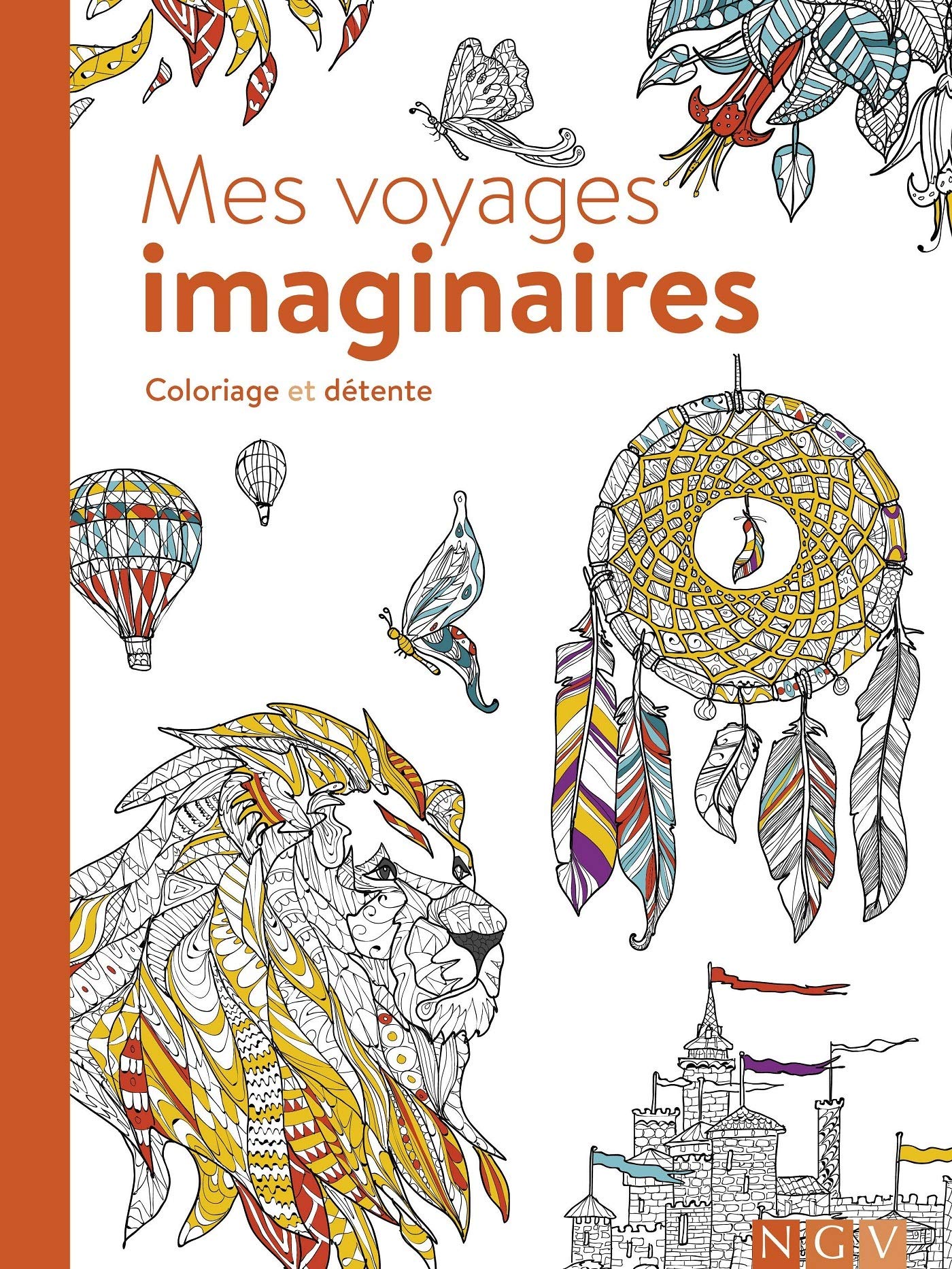 Mes voyages imaginaires: Coloriage et détente book