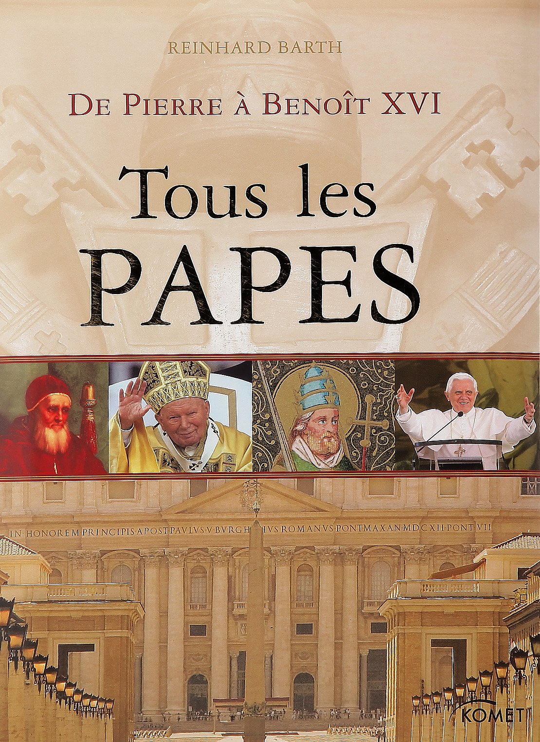 Tous les papes: De Pierre à Benoît XVI Books