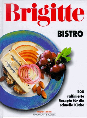 Brigitte Bistro Cooking & Enjoying