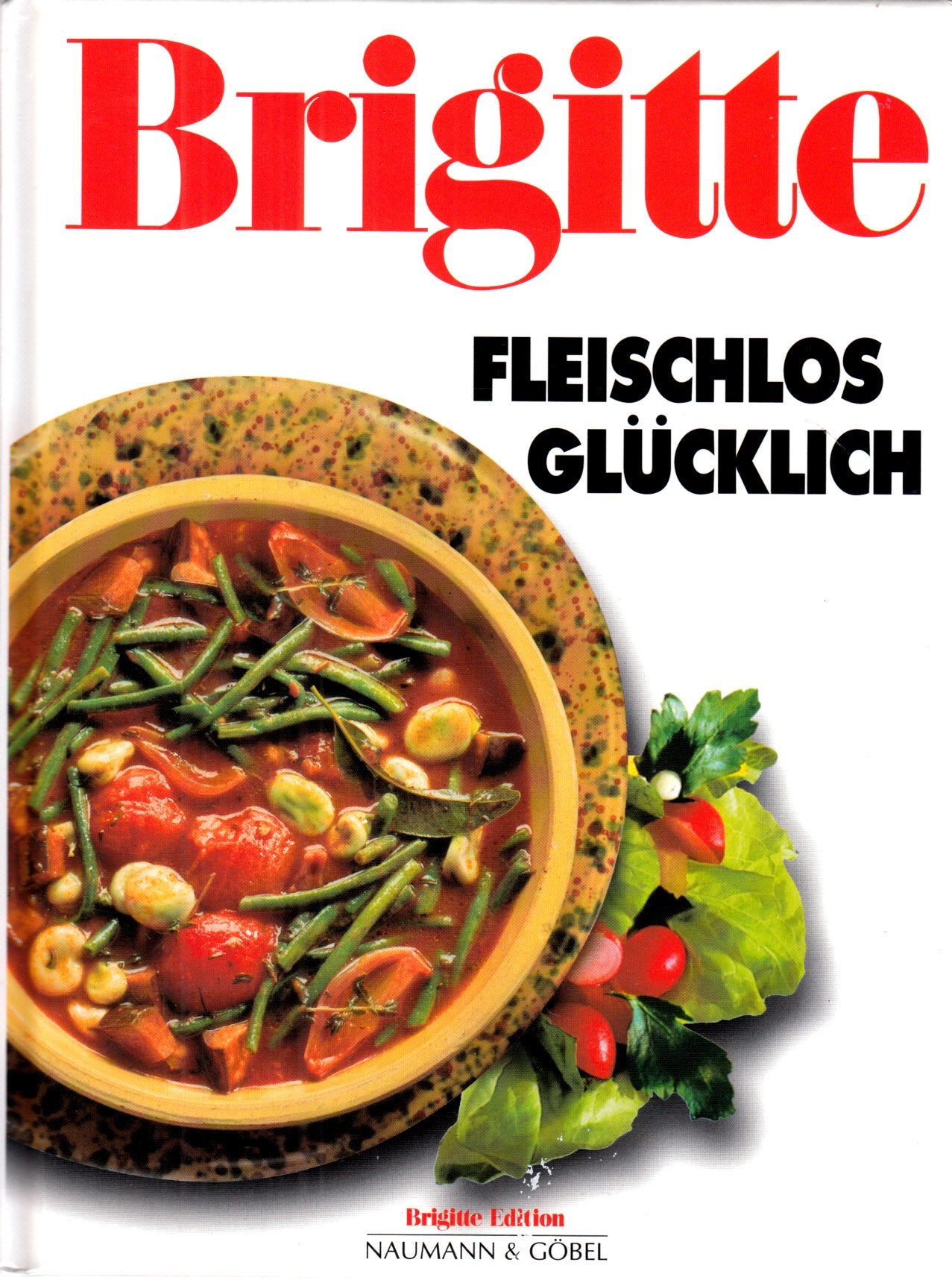 Brigitte: Fleischlos glücklich Health, Nutrition & Fitness