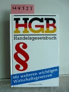 Handelsgesetzbuch (HGB): Mit weiteren wichtigen Wirtschaftsgesetzen Law