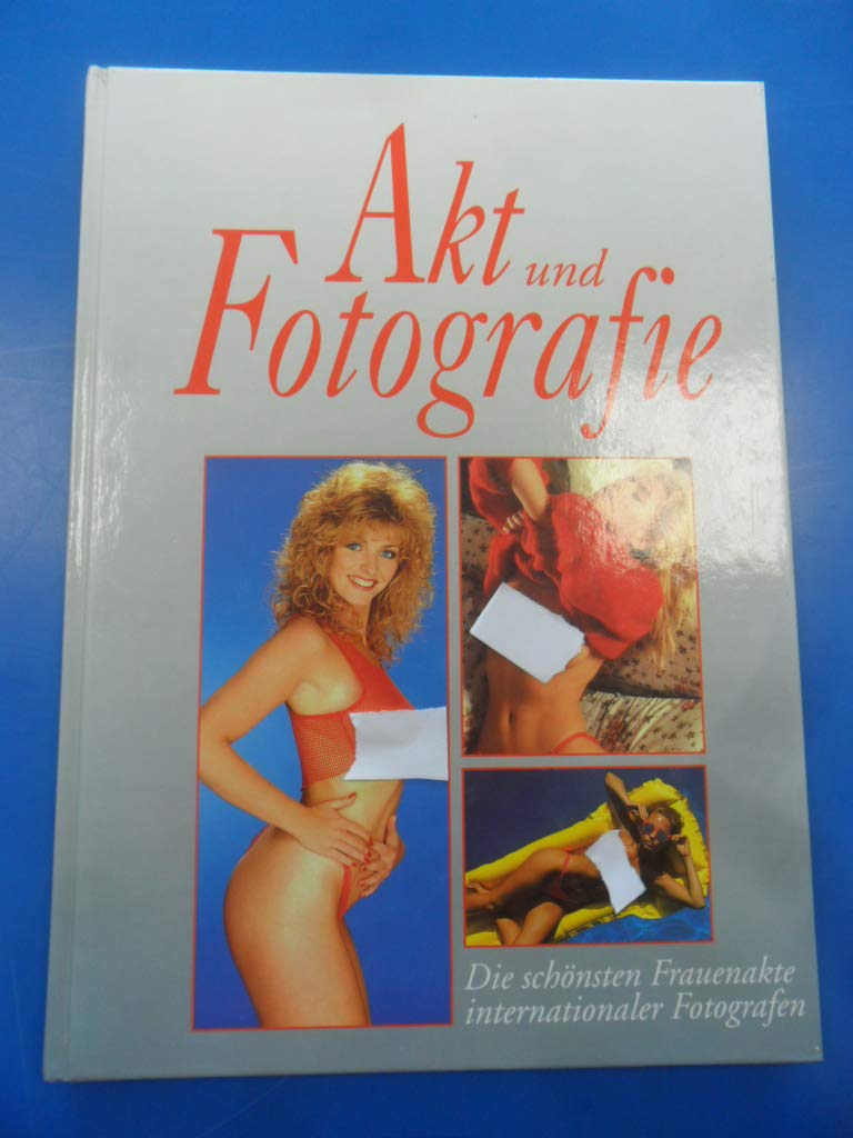 Akt und Fotografie. Die schönsten Frauenakte internationaler Fotografen Social Sciences