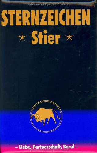 Stier: Horoskope-Bücher: Liebe - Partnerschaft - Beruf Books